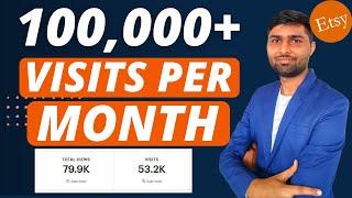 5 Proven Methods to Instantly Increase Etsy Visits - Get up to 100,000 + Visits per Month!