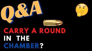 Q&A: Should I Carry With a Round in the Chamber?