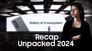 Recap Galaxy Unpacked 2024: Samsung Galaxy Z Fold6, Z Flip6, Galaxy AI và hơn thế nữa...