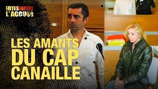 Faites Entrer l’accusé : les amants du Cap Canaille