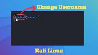 How to Change USERNAME on Kali Linux