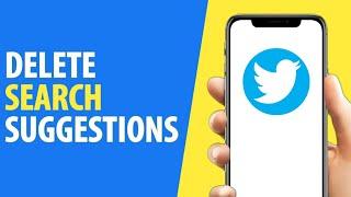 How to Delete Search Suggestions on Twitter  | Twitter / X (Easy)