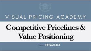 17. Competitive Pricelines & Value Positioning (The Visual Pricing Academy)