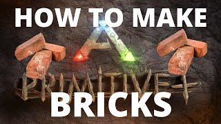 How To Make Bricks Ark Primitive Plus