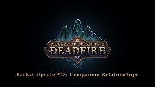 Pillars of Eternity II: Deadfire - Backer Update 13 - Companion Relationships