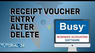 Receipt voucher Entry, Alter, Delete in One video In Busy Accounting Software in Hindi ||tutorial-38