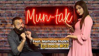 Mun-Tak Feat. Marhaba Shaikh | Episode 07 | Younis Khan | MUN TV