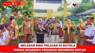 NEWS TELADAN | BELASAN RIBU PELAJAR DI BATOLA TERIMA BEASISWA PROGRAM INDONESIA PINTAR