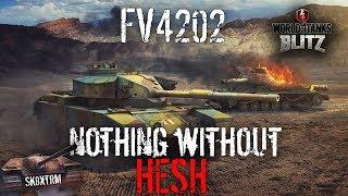 FV4202 - Nothing Without Hesh - Wot Blitz