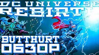 Butthurt-обзор - DC Universe: Rebirth