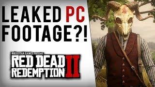 Red Dead Redemption 2 On PC - First Footage Leaked?!