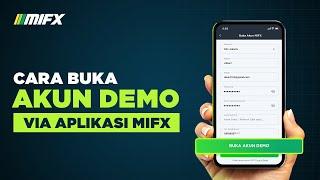 Cara Buka Akun Demo Via Aplikasi MIFX