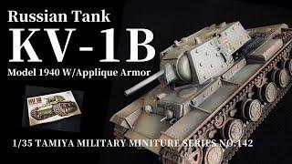 Russian Tank KV-1B Model 1940 W/Applique Armor/1/35 TAMIYA Military Miniature Series No.142