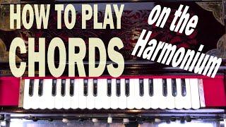 How to Play Chords On The Indian Harmonium? - Harmonium Tutorial - Online Course