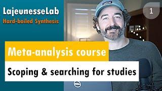 Lecture 1 - scoping and searching studies for meta-analysis | Hard-Boiled Synthesis (Fall 2020)