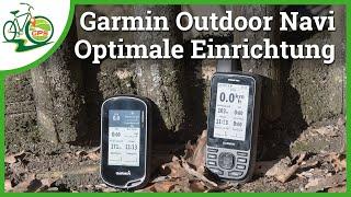 Garmin Outdoor GPS-Navigation  optimale Ersteinrichtung 