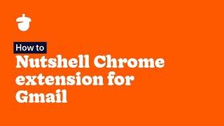 Nutshell Chrome Extension for Gmail