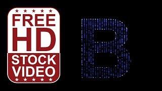 Free Stock Videos – animated letter B with blue matrix code falling effect seamless loop 2D