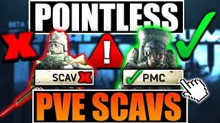 PVE SCAV'S ARE ENTIRELY POINTLESS? Escape From Tarkov PVE