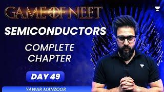 Semiconductors | Complete Chapters | GAME OF NEET | Yawar Manzoor
