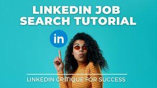 LinkedIn Job Search Tutorial - How To Use LinkedIn To Find A Job in 2021