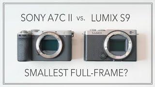 Is Lumix S9 The Smallest Full-Frame? - Sony A7C II vs. Lumix S9 - Size Comparison