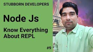 REPL in NodeJS | READ, Eval, Print & Loop in Node.JS in 2021