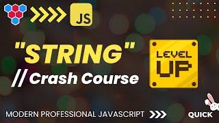 Master the JavaScript string Data Type // MasterClass