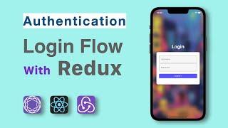 How to create Login Authentication flow with Redux | React-Navigation v6/5 | Part-3