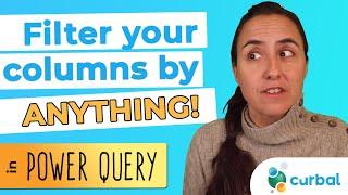 Filter your Power Query columns by ANY CONDITION!