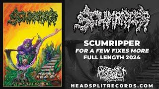 Scumripper - "For A Few Fixes More" (Full Album 2024) (Death Metal / Thrash)