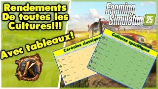 Fs25 Rendements de TOUTES les cultures avec tableaux et repères dans la timeline #fs25