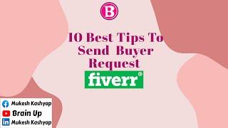 Fiverr Buyer Request | 10 Best Tips To Send  Buyer Request