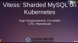 Webinar: Vitess: Sharded MySQL on Kubernetes