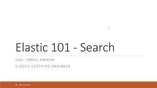 Elastic 101 - Search Part 1