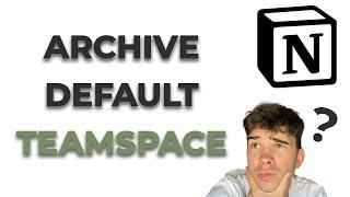 How To Delete Default Teamspace in Notion | Tutorial