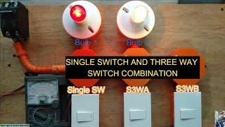 SINGLE SWITCH AND THREE WAY SWITCH COMBINATION/VIDEO TUTORIAL.