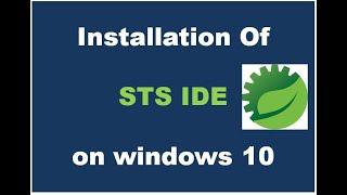 Easy Installation of Spring Tool Suite 4 (STS) IDE on Windows 10