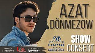 AZAT DONMEZOW AWAZA "BAGTYYAR" HOTEL CONSERT (Full Version 2024)