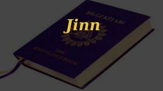 Jinn (explained in The Knowledge Book)