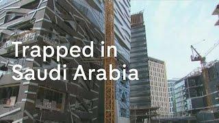 Saudi Arabia: the migrant workers trapped in the Kingdom