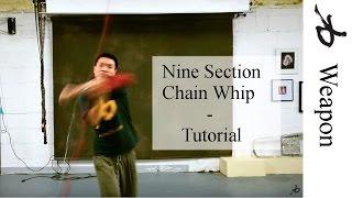 Nine Section Chain Whip- The Basics - Tutorial