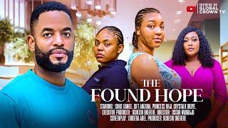 THE FOUND HOPE -2025 latest nollywood movie - Chike Daniel -Gift Anizoba - Princess Orji -Crystal O