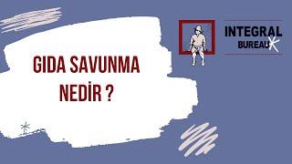 Gıda Savunma Nedir?