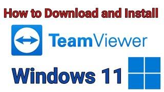 How to Download and Install TeamViewer on Windows 11