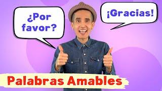 PALABRAS AMABLES canción para niños - ¡Aprende a ser amable con palabras mágicas! Por favor, gracias