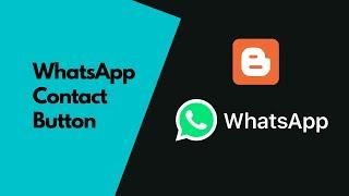 How To Add A WhatsApp Contact Button To Your Blogger Website - Live Blogger