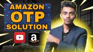 ১মিনিটে Amazon থেকে One Time Password (OTP) কোড পান খুব সহজে | Amazon OTP Solution | Amazon OTP 2023