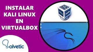 INSTALAR KALI LINUX en VIRTUALBOX