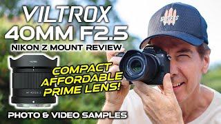 Viltrox AF 40mm F2.5 Nikon Z Review |  Compact Affordable Prime Lens!
